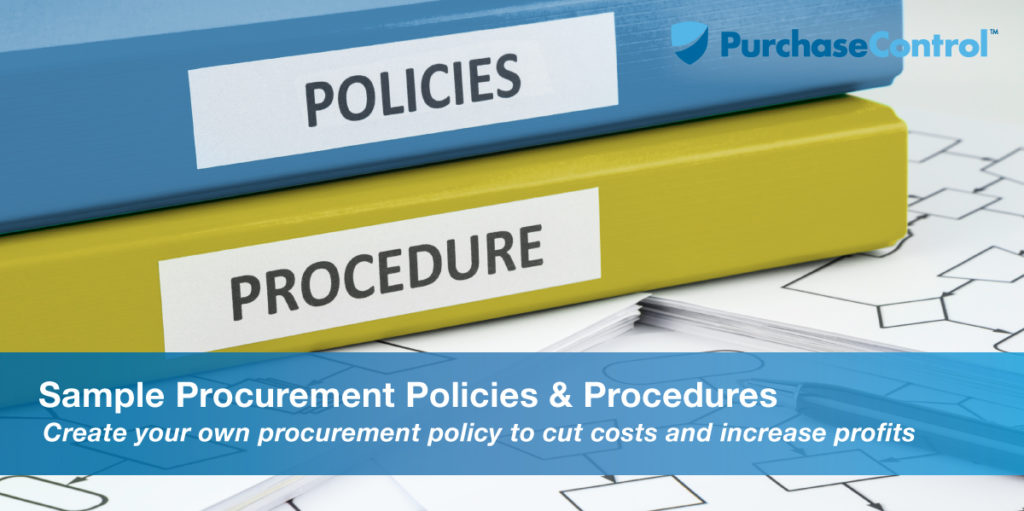 Sample Procurement Policies & Procedures | PurchaseControl Software