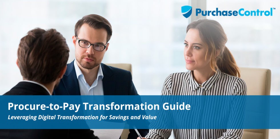 Procure-to-Pay Transformation Guide | PurchaseControl Software